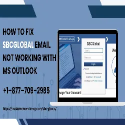 How to Fix SBCGlobal Email Not Working with MS Outlook