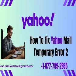 How To Fix Yahoo Mail Temporary Error 2  Contact Yahoo Support