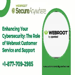 Enhancing Your Cybersecurity: The Role of Webroot Customer Service and Support