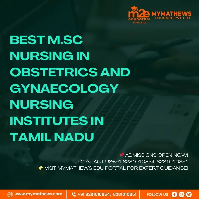 Best M.Sc Nursing in Obstetrics and Gynaecology Nursing Institutes in Tamil Nadu Best M.Sc Nursing in Obstetrics and Gynaecology Nursing Institutes in Tamil Nadu
