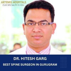 Best spine surgeon Dr. Hitesh Garg India